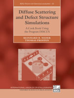 Diffuse Scattering and Defect Structure Simulations : A cook book using the program DISCUS - Reinhard B. Neder