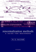 Renormalization Methods : A Guide For Beginners - William David McComb