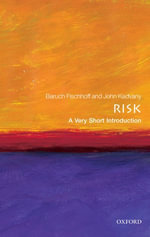 Risk : A Very Short Introduction - Baruch Fischhoff