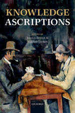 Knowledge Ascriptions - Jessica Brown