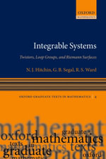 Integrable Systems : Twistors, Loop Groups, and Riemann Surfaces - N. J. Hitchin