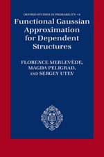 Functional Gaussian Approximation for Dependent Structures - Florence Merlevède