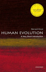 Human Evolution : A Very Short Introduction - Bernard Wood