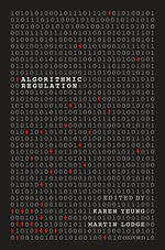 Algorithmic Regulation - Karen Yeung