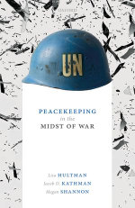 Peacekeeping in the Midst of War - Lisa Hultman