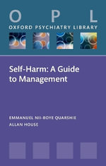 Self-Harm : A Guide to Management - Prof Allan  House