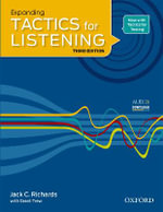 Expanding Tactics for Listening Student Book : Expanding: Student Book - Jack C. Richards