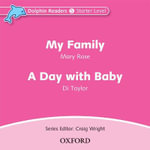 Dolphin Readers Starter Level My Family & A Day with Baby : Starter Level: My Family & A Day with Baby Audio CD - Mary Rose