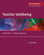 Teacher Wellbeing : Oxford Handbooks for Language Teachers - Sarah Mercer