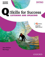 Q Skills for Success: Listening and Speaking (Intro Level) : Student Book and iQ Online - Oxford Editor