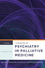 Handbook of Psychiatry in Palliative Medicine - Harvey Max Chochinov