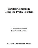 Parallel Computing Using the Prefix Problem - S. Lakshmivarahan