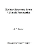 Nuclear Structure from a Simple Perspective - R. F. Casten
