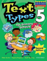Text Types for Primary Schools Book 5 : Text Types for Primary Schools - Peter Durkin
