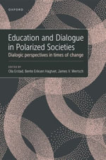 Education and Dialogue in Polarized Societies : Dialogic perspectives in times of change - Ola Erstad