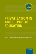 Privatization in and of Public Education : International Policy Exchange - Kaire Põder Antonina Santalova