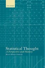 Statistical Thought : A Perspective and History - Shoutir Kishore Chatterjee