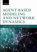 Agent Based Modelling and Network Dynamics - Akira Namatame