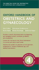 Oxford Handbook of Obstetrics and Gynaecology : Oxford Medical Handbooks - Sally Collins