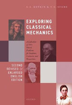 Exploring Classical Mechanics : A Collection of 350+ Solved Problems for Students Lecturers and Researchers - G. L. Kotkin