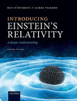Introducing Einstein's Relativity : A Deeper Understanding - James  Vickers