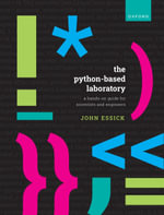 The Python-Based Laboratory : A Hands-On Guide for Scientists and Engineers - John Essick