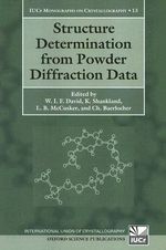 Structure Determination from Powder Diffraction Data : International Union of Crystallography Monographs on Crystallography - W. I. F. David