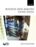 Business Data Analysis Using Excel - David Whigham