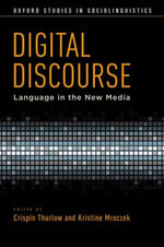 Digital Discourse : Language in the New Media - Crispin Thurlow