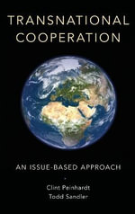 Transnational Cooperation : An Issue-Based Approach - Clint Peinhardt