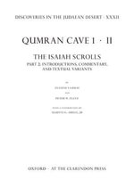 Discoveries in the Judaean Desert Volume Xxxii. : Qumran Cave 1: Ii. The Isaiah Scrolls: Part 2 Introductions, Commentary, and Textual Variants - Eugene Ulrich