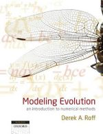 Modeling Evolution : An Introduction to Numerical Methods - Derek A Roff