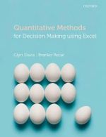 Quantitative Methods for Decision Making Using Excel - Glyn Davis