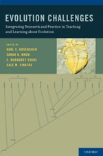 Evolution Challenges : Integrating Research and Practice in Teaching and Learning about Evolution - Karl S. Rosengren