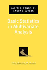 Basic Statistics in Multivariate Analysis : Pocket Guide to Social Work Research Methods - Karen A. Randolph