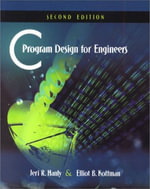 C Program Design for Engineers : United States Edition - Elliot Koffman