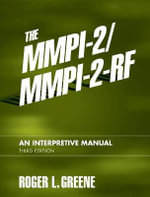 The MMPI-2/MMPI-2-RF : An Interpretive Manual - Roger L. Greene