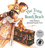 The Tram to Bondi Beach : Australian Children's Classics - Libby Hathorn