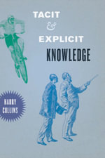 Tacit and Explicit Knowledge - Harry Collins
