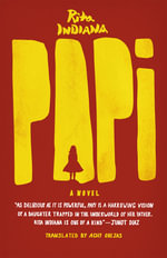 Papi : A Novel - Rita Indiana