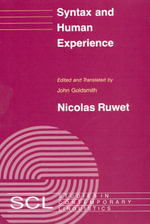Syntax and Human Experience : Studies in Contemporary Linguistics SCL - Nicolas Ruwet