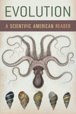 Evolution : A Scientific American Reader - Scientific American