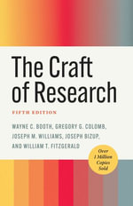 The Craft of Research : 5th Edition - Wayne C. Booth