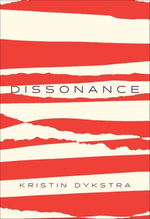 Dissonance : Phoenix Poets - Kristin Dykstra