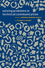 Solving Problems in Technical Communication - Johndan Johnson-Eilola