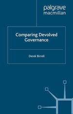 Comparing Devolved Governance : Political Science and International Studies (R0) - D. Birrell
