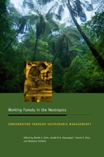 Working Forests in the Neotropics : Conservation Through Sustainable Management? - Daniel Zarin