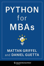 Python for MBAs - Mattan Griffel