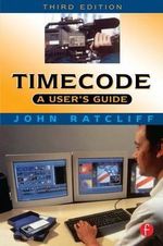Timecode A User's Guide : A user's guide - J. Ratcliff