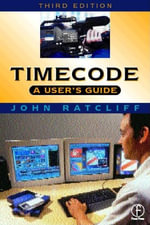 Timecode : A user's guide - J. Ratcliff